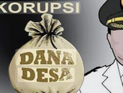 Dugaan Penyalahgunaan Dana Desa Buaton oleh Oknum Pejabat dari Tahun 2022 Sampai 2025