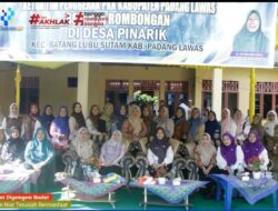 Pererat Silaturahmi serta Komunikasi Antara TP PKK Kabupaten Padang Lawas dan Kecamatan Batang Lubu Sutam dengan Desa