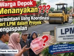 Warga Depok Menanyakan??? Permintaan Uang Koordinasi dari LPM dalam Proyek Pengaspalan