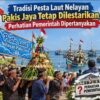 ‎Tradisi Pesta Laut Nelayan Pakis Jaya Tetap Dilestarikan, Perhatian Pemerintah Dipertanyakan  ‎
